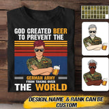 Personalized God Created Beer To Prevent The German Army From Taking Over Tshirt Printed QTVQ0508