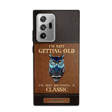 Personalized I'm Not Getting Old I'm Just Become A Classic Phone Case Printed NQVQ0908