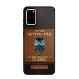 Personalized I'm Not Getting Old I'm Just Become A Classic Phone Case Printed NQVQ0908