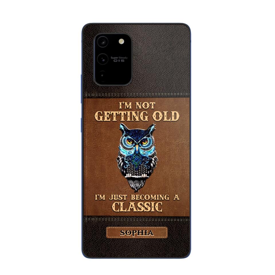 Personalized I'm Not Getting Old I'm Just Become A Classic Phone Case Printed NQVQ0908