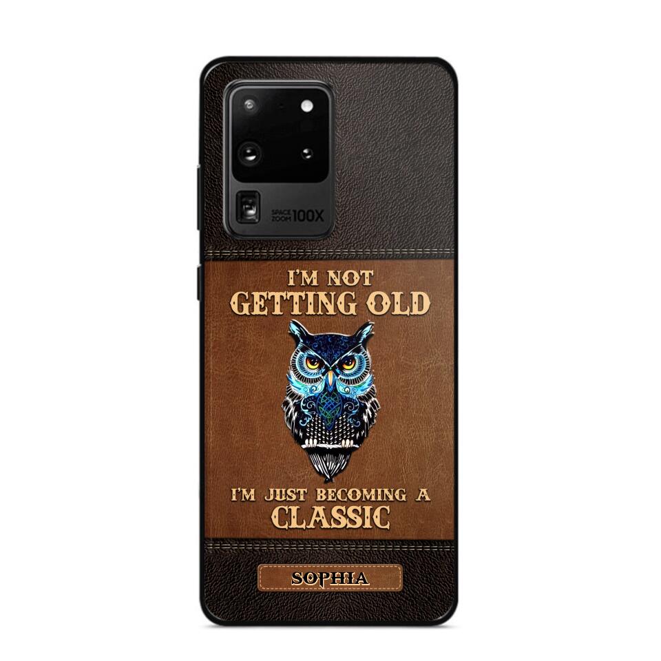 Personalized I'm Not Getting Old I'm Just Become A Classic Phone Case Printed NQVQ0908