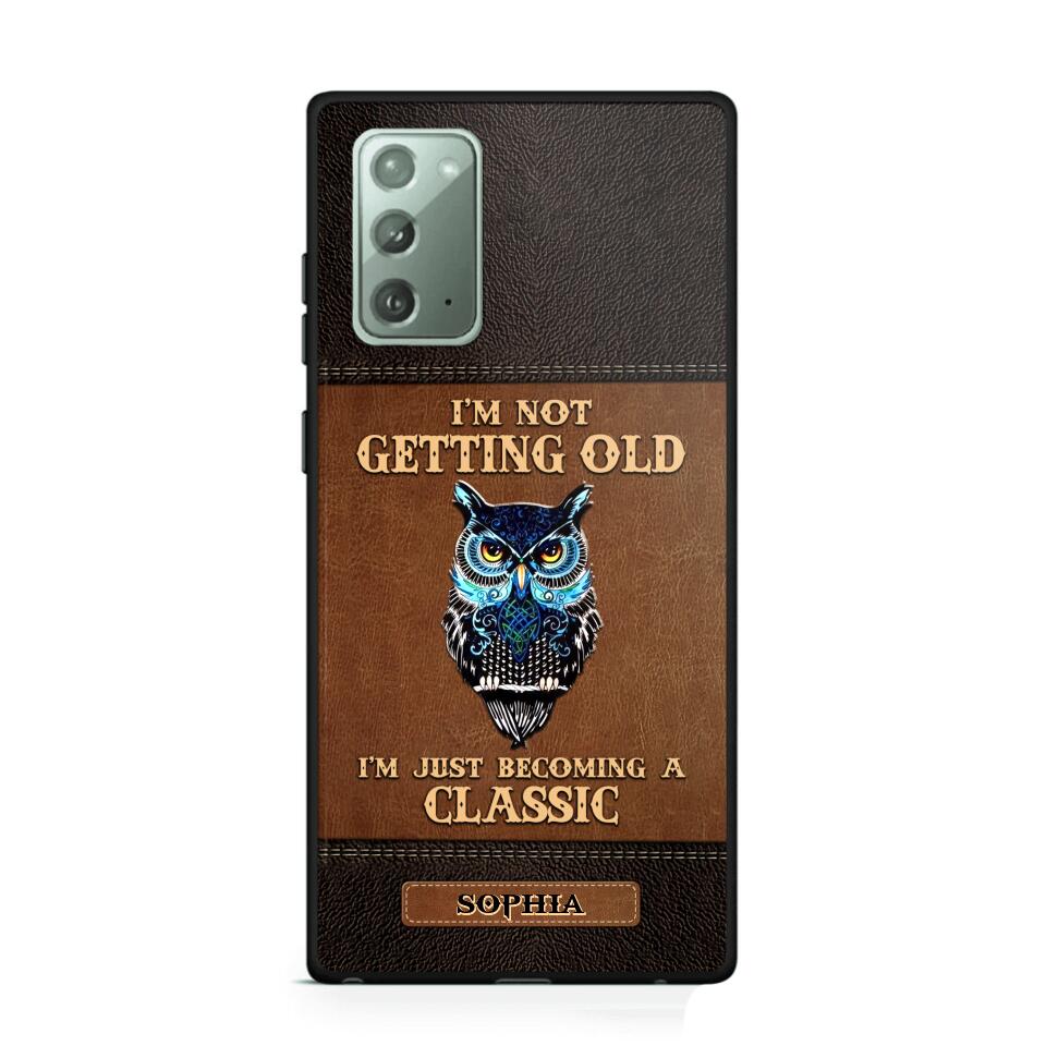 Personalized I'm Not Getting Old I'm Just Become A Classic Phone Case Printed NQVQ0908