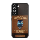 Personalized I'm Not Getting Old I'm Just Become A Classic Phone Case Printed NQVQ0908