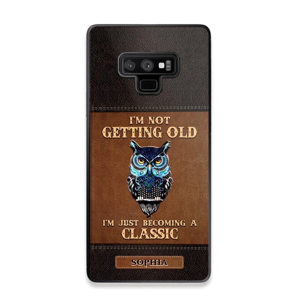 Personalized I'm Not Getting Old I'm Just Become A Classic Phone Case Printed NQVQ0908