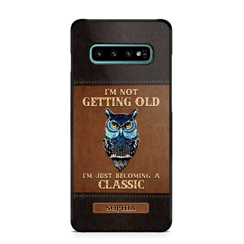 Personalized I'm Not Getting Old I'm Just Become A Classic Phone Case Printed NQVQ0908