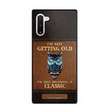 Personalized I'm Not Getting Old I'm Just Become A Classic Phone Case Printed NQVQ0908