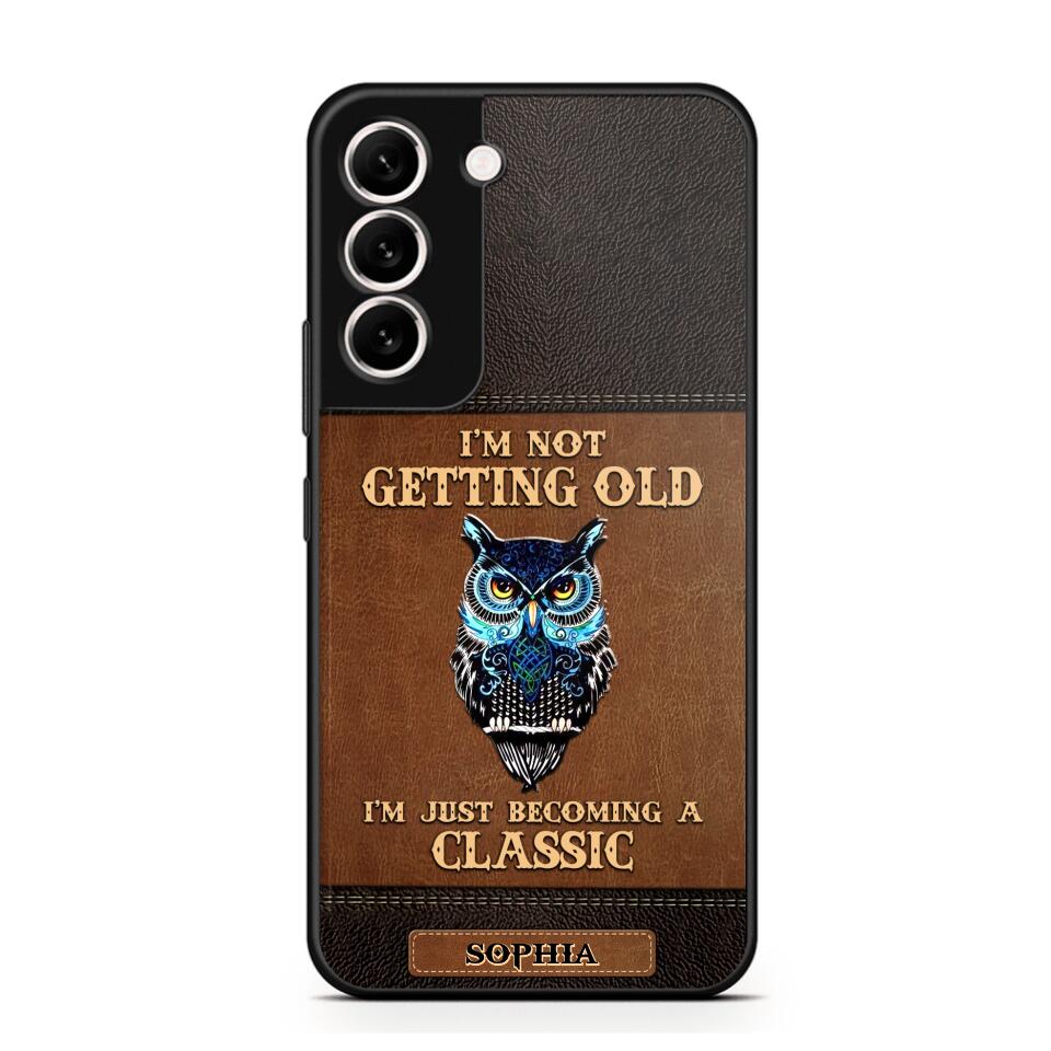 Personalized I'm Not Getting Old I'm Just Become A Classic Phone Case Printed NQVQ0908