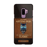 Personalized I'm Not Getting Old I'm Just Become A Classic Phone Case Printed NQVQ0908