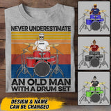 Personalized Never Underestimate An Old Man With A Drum Set Tshirt Printed 22AUG-DT09