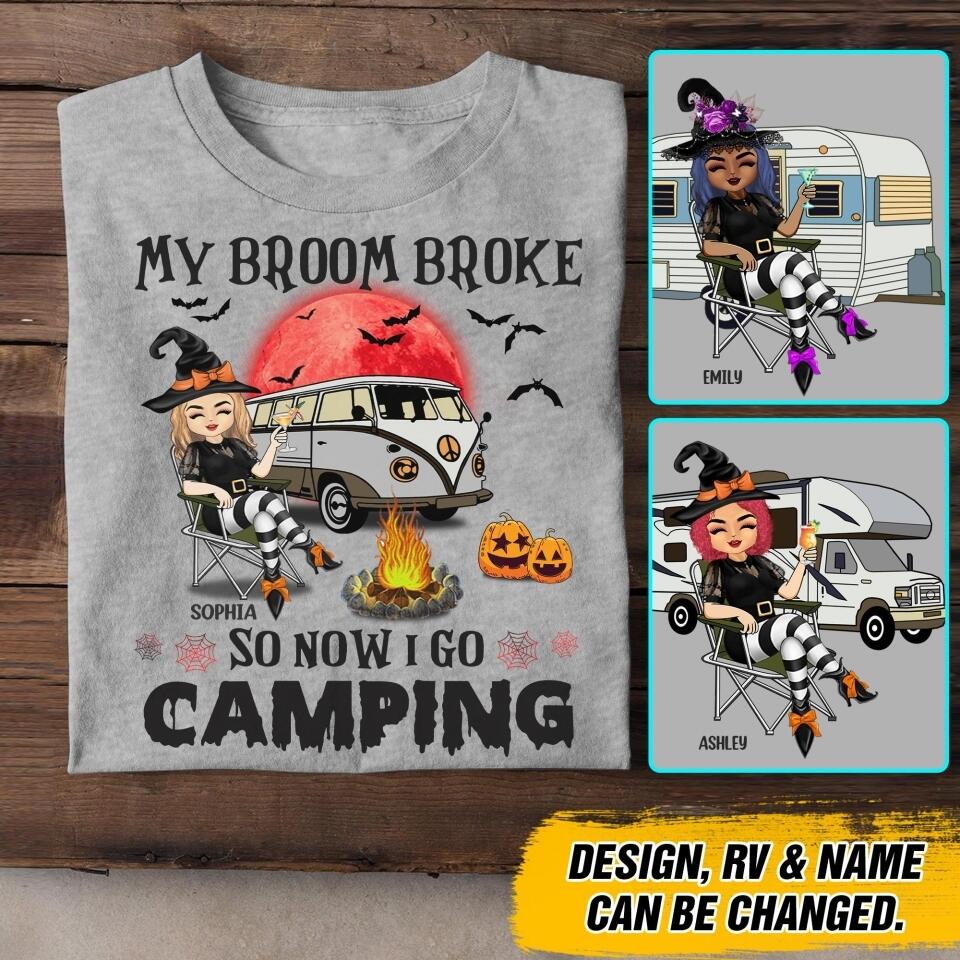 Personalized My Broom Broke So Now I Go Camping Halloween Tshirt Printed 22AUG-DT11