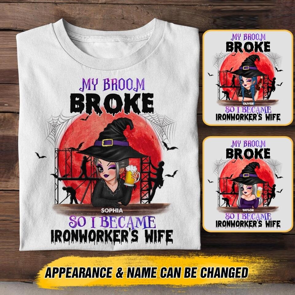 Personalized My Broom Broke So I Became Ironworker's Wife Halloween Tshirt Printed 22AUG-HY11