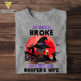 Personalized My Broom Broke So I Became Roofer's Wife Halloween Tshirt Printed 22AUG-HY11