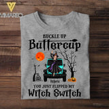Personalized Buckle Up Buttercup You Just Flipped My Witch Switch Halloween Tshirt Printed QTVQ1308