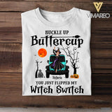 Personalized Buckle Up Buttercup You Just Flipped My Witch Switch Halloween Tshirt Printed QTVQ1308