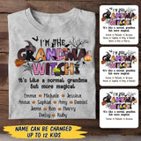Personalized I'm The Grandma Witch Kid Name Tshirt Printed QTMA1708