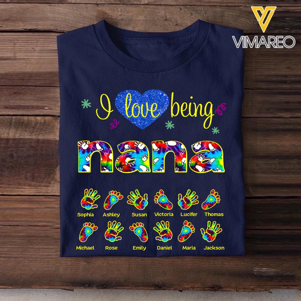 Personalized  I Love Being Nana Grandma Title Hand Foot Kid Name Tshirt Printed QTDT1609