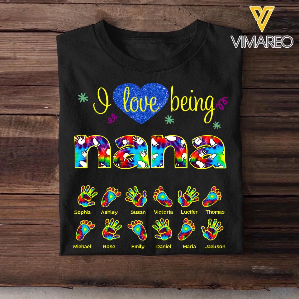 Personalized  I Love Being Nana Grandma Title Hand Foot Kid Name Tshirt Printed QTDT1609