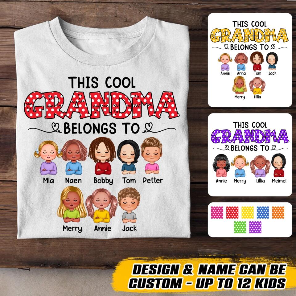 Personalized This Cool Grandma Belongs To Kid Tshirt Printed 22OCT-HQ27