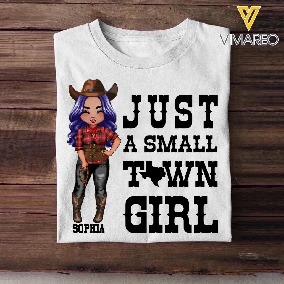 Personalized Just A Small Town Texas Girl Tshirt Printed 22OCT-HQ28