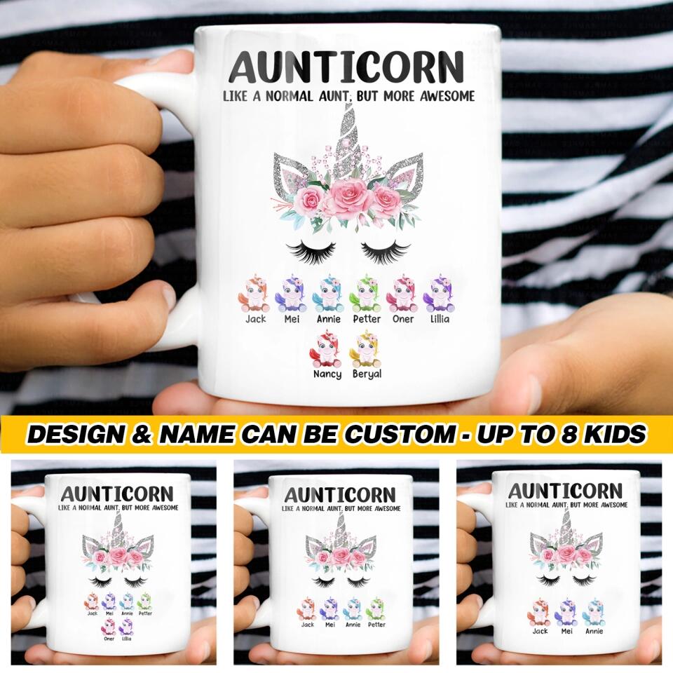 Personalized Aunticorn Like A Normal Aunt But More Awesome Mug Printed 22NOV-DT24