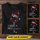 Personalized I Need A Huge Glass Of Wine Christmas Tshirt Printed QTHY2811
