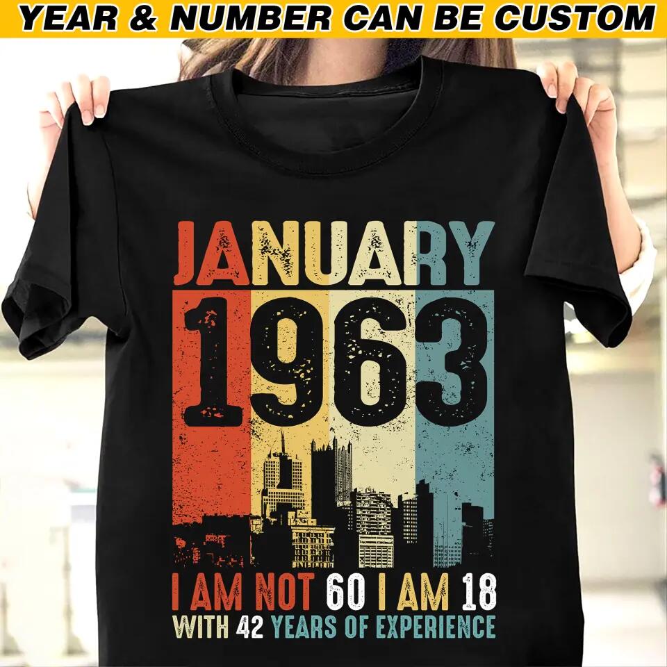 Personalized Year Of Birth January I Am 18 With Years Of Experience Tshirt Printed QTHQ0712