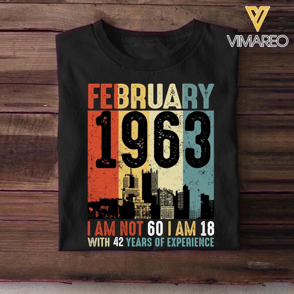 Personalized Year Of Birth February I Am 18 With Years Of Experience Tshirt Printed QTHQ0712