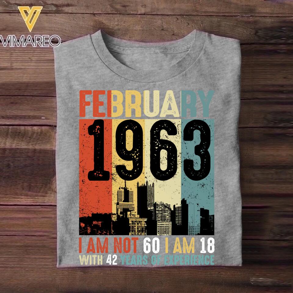 Personalized Year Of Birth February I Am 18 With Years Of Experience Tshirt Printed QTHQ0712