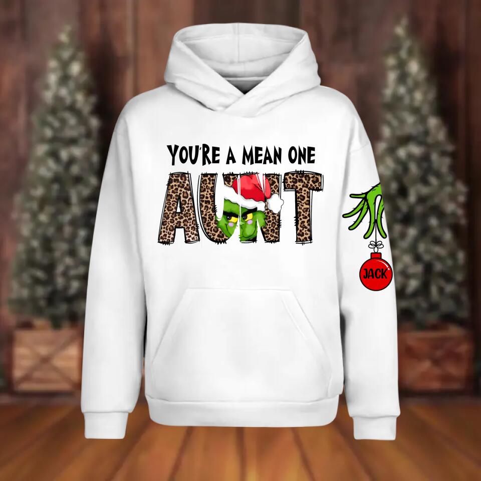 Personalized You're A Mean One Aunt & Kid Name Hoodie 3D Printed 22DEC-HQ09