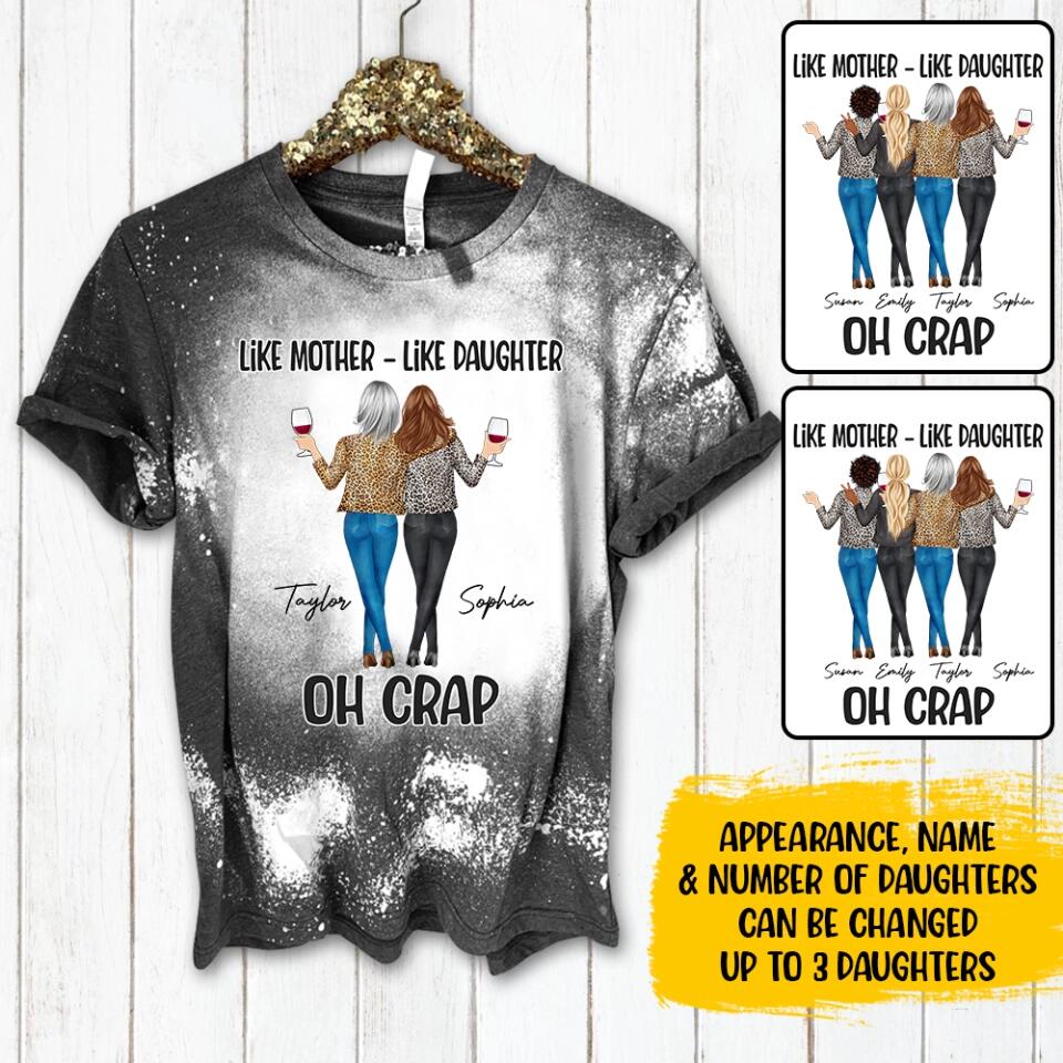 Personalized Like Mother Like Daughter Oh Crap Bleached Tshirt 3D Printed 22DEC-DT12