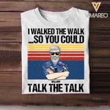 Personalized I Walked The Walk So You Could Talk The Talk Australian Rank Camo Tshirt Printed 22DEC-HQ21