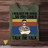 Personalized I Walked The Walk So You Could Talk The Talk U.S Rank Camo Tshirt Printed 22DEC-HQ21