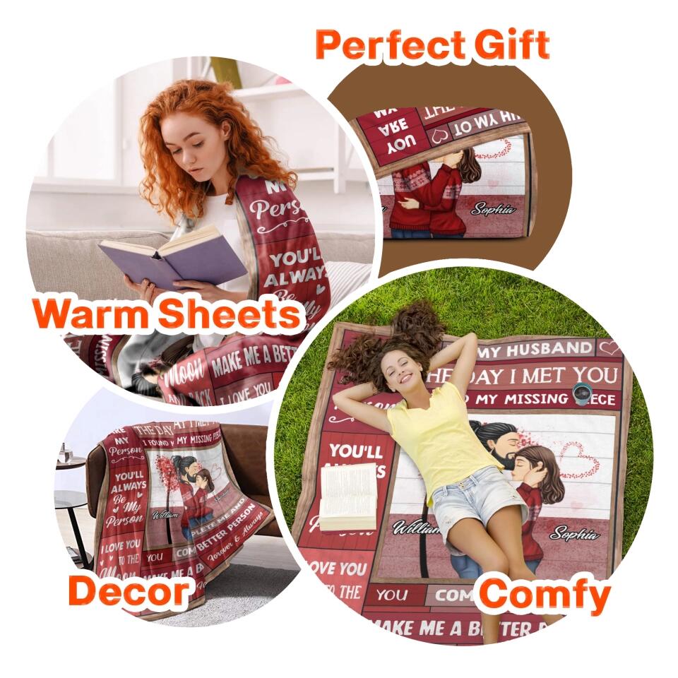 Personalized To My Husband The Day I Met You i Found My Missing Piece Couple Quilt Blanket Printed PNHQ0401