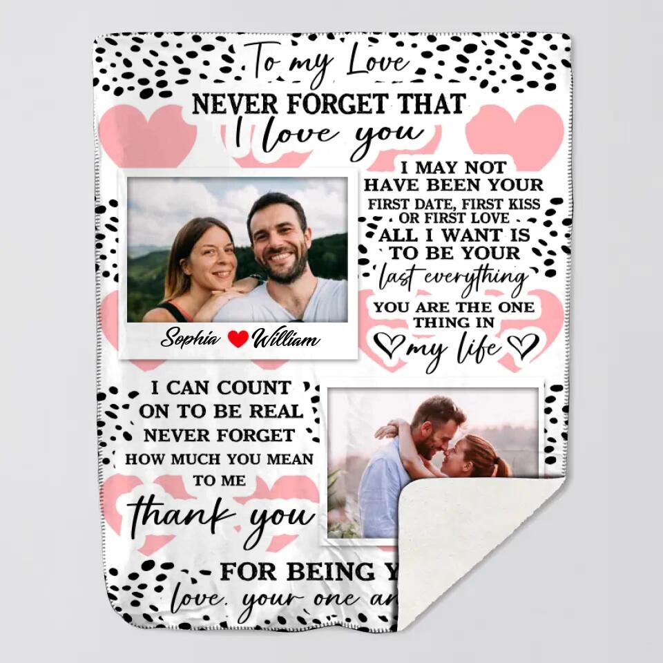 Personalized Your Own Image To My Love Never Forget That I Love You Couple Quilt Blanket Printed PNHQ0601