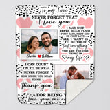 Personalized Your Own Image To My Love Never Forget That I Love You Couple Quilt Blanket Printed PNHQ0601