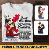 Personalized Wife Shirt Sorry I’m Already Taken By Freaking Awesome Husband Tshirt Printed 23JAN-HQ06