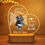 Personalized From Our First Kiss Till Our Last Breath Couple Led Lamp Printed PNHQ1001