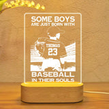 Personalized Some Boys Are Just Born With Baseball In Their Souls Led Lamp Printed PNDT1301