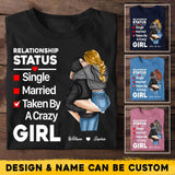 Personalized Relationship Status Taken By A Crazy Girl Couple Gifts Printed  Tshirt PNHQ1601