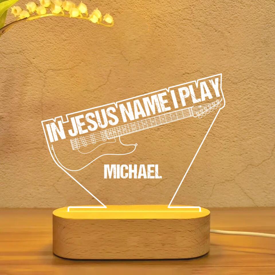 Personalized In Jesus Name I Play Guitar Player Printed Led Lamp QTVQ1601