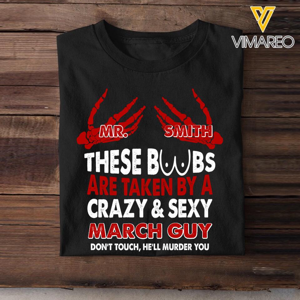 These Boobs Are Taken By A Crazy And Sexy Customized Tshirt Printed 23JAN-VD18