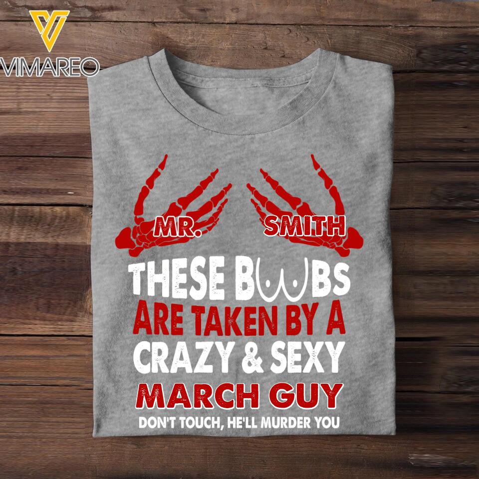 These Boobs Are Taken By A Crazy And Sexy Customized Tshirt Printed 23JAN-VD18