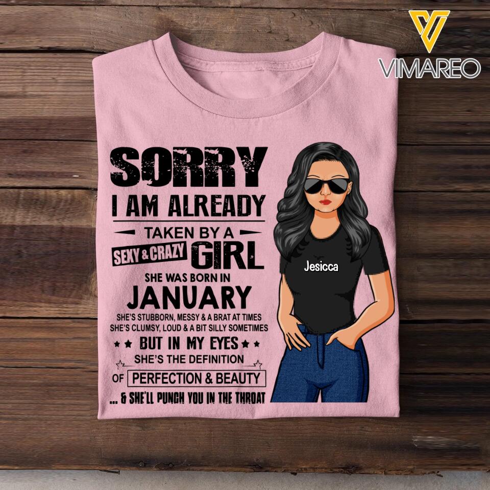 Sorry I Am Already Taken By A Sexy & Crazy January Girl Customized Tshirt Printed 23JAN-HQ18