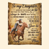 Personalized To My Daughter Wherever Your Journey In Life May Take You I Pray You'll Always Be Safe Enjoy The Ride Horse Riding Quilt Blanket Printed 23JAN-HQ29