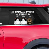 Personalized All Guests Must Be Approved By The Cat Lovers Decal Printed QTHQ0602