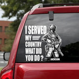 Personalized Australian Solider/ Veteran I Served My Country What Did You Do Decal Printed 23FEB-HQ07