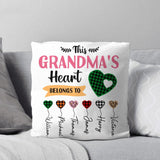 Personalized This Grandma's Heart Belongs To Kid Pillow Printed PNVD0802