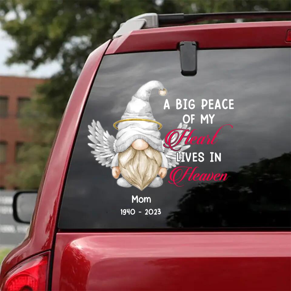 Personalized A Big Peace of My Heart Lives In Heaven Decal Printed 23FEB-VD10
