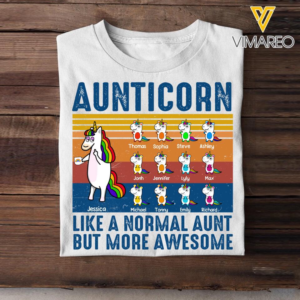Personalized Aunticorn Like A Normal Aunt But More Awesome Kid Name Tshirt Printed 23MAR-DT28