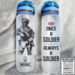 Personalized Once A Soldier Always A Soldier British Soldier/ Veteran Water Tracker Bottle Printed 23MAR-DT27